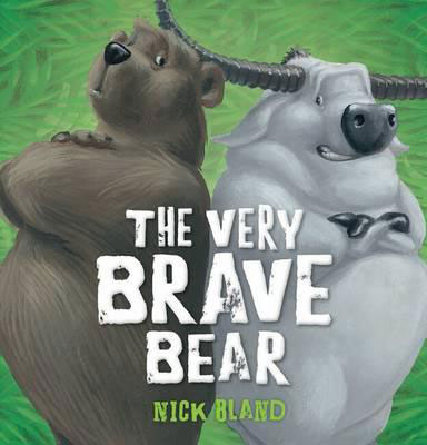 great books for kids the-very-brave-bear-nick-bland